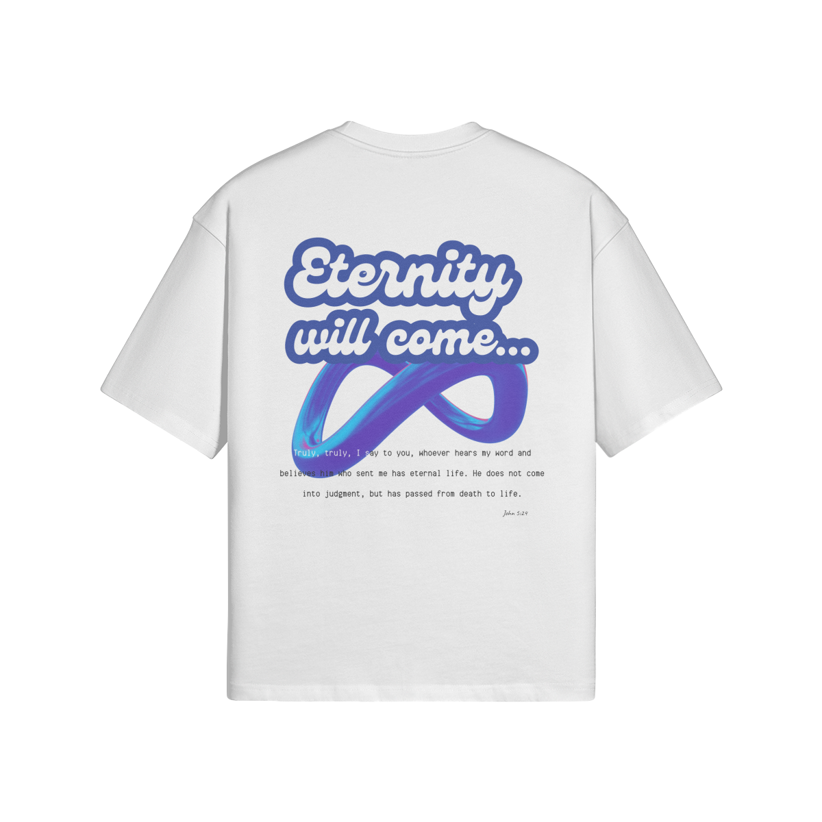 Eternity will come - Oversized T-Shirt (Weiß)